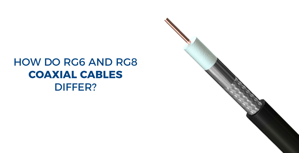 How do RG6 and RG8 coaxial cables differ?