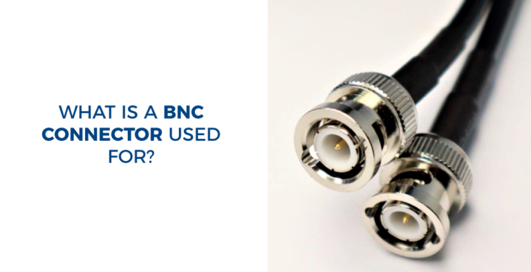 What is a BNC connector used for?