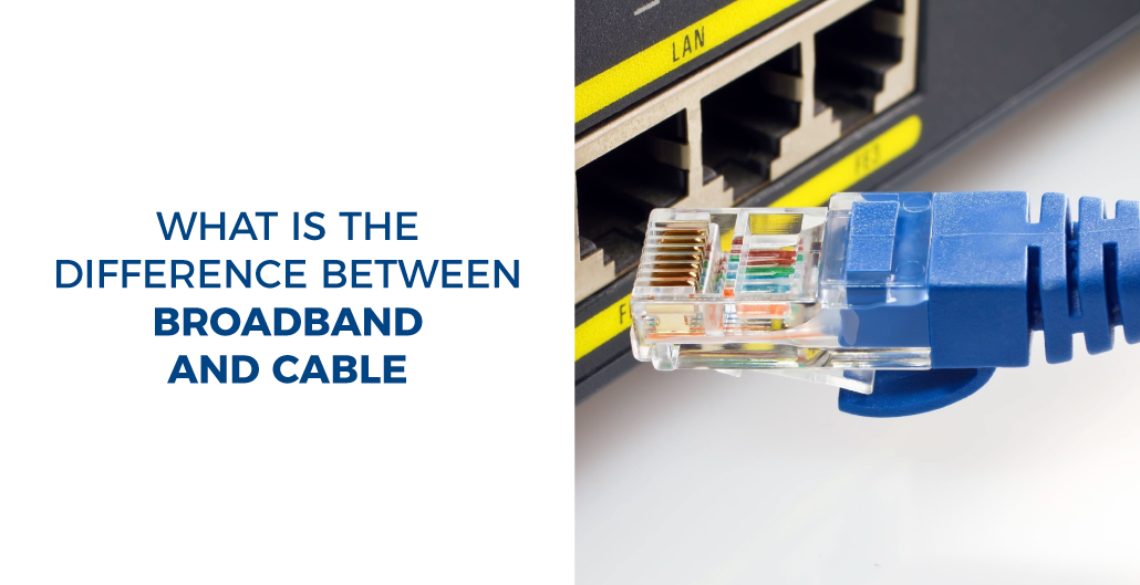 What is the difference between broadband and cable